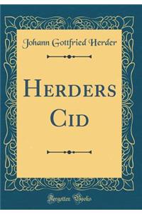 Herders Cid (Classic Reprint)