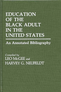 Education of the Black Adult in the United States