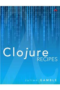 Clojure Recipes