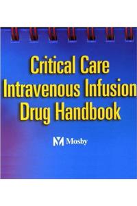 Critical Care Intravenous Infusion Drug Handbook