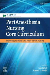 Perianesthesia Nursing Core Curriculum E-Book