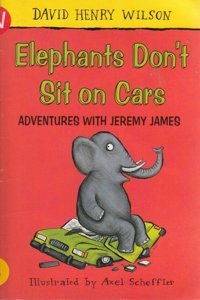 ELEPHANTS DON'T SIT ON CARS