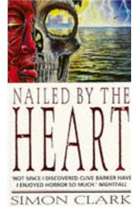 Nailed by the Heart