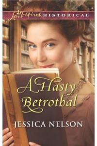 A Hasty Betrothal