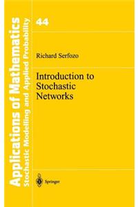 Introduction to Stochastic Networks