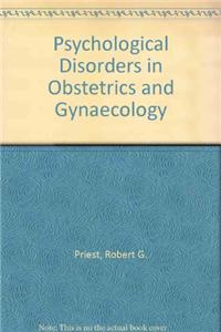 Psychological Disorders in Obstetrics and Gynaecology