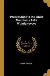 Pocket Guide to the White Mountains, Lake Winnipiseogee