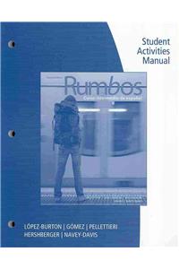 Student Activities Manual for  Pellettieri/López-Burton/Hershberger/Gómez/Navey-Davis' Rumbos
