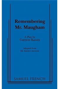 Remembering Mr. Maugham