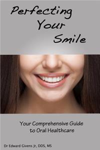 Perfecting Your Smile