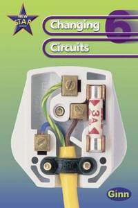 New Star Science Yr6/P7: Changing Circuits Pupil's Book