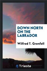 Down North on the Labrador