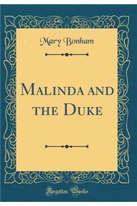 Malinda and the Duke (Classic Reprint)