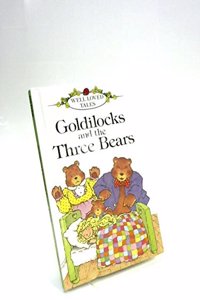 Goldilocks And the Three Bears: 10 (Well-loved Tales S.)