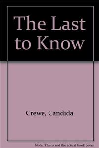 The Last to Know