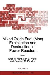 Mixed Oxide Fuel (Mox) Exploitation and Destruction in Power Reactors
