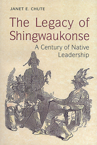 The Legacy of Shingwaukonse