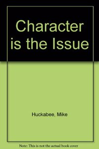 Character is the Issue