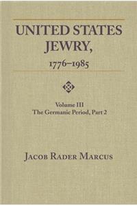 United States Jewry, 1776-1985