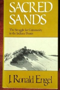 Sacred Sands: the Struggle for Community in the Indiana Dunes
