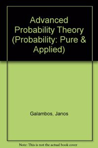 Advanced Probability Theory: 3 (Probability : Pure & Applied)