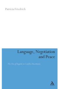 Language, Negotiation and Peace