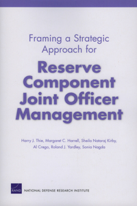 Framing a Strategic Approach for Reserve Component Joint Officer Management