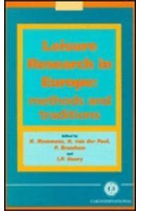 Leisure Research in Europe: Methods and Traditions