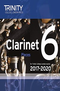 Trinity College London: Clarinet Exam Pieces Grade 6 2017 - 2020 CD