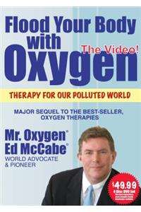 Flood Your Body with Oxygen DVD Set (4 Disc Set)