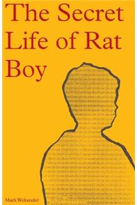 The Secret Life of Rat Boy