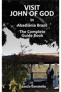 Visit John of God in Abadiania Brazil