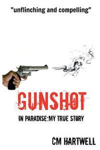 Gunshot In Paradise
