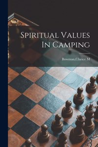 Spiritual Values In Camping