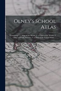 Olney's School Atlas