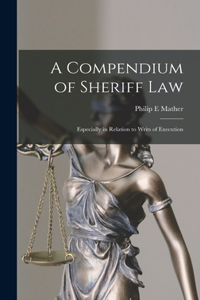 Compendium of Sheriff Law