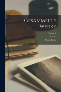 Gesammelte Werke; Volume 1