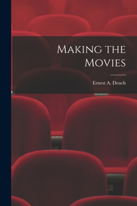 Making the Movies