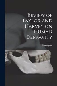 Review of Taylor and Harvey on Human Depravity