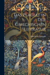 Plagiat in der Griechischen Literatur