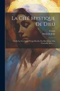 La Cité Mystique De Dieu
