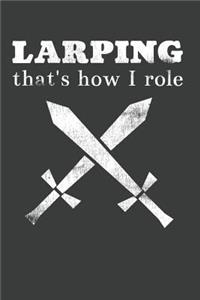 LARPING That's How I Role