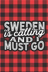 Sweden Is Calling And I Must Go