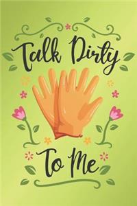 Talk Dirty To Me