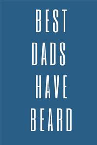 Best Dads Have Beard Notebook Journal For Stylish Father day