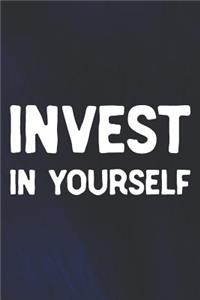 Invest In Yourself