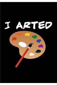 I Arted