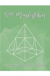 4x44 Manifestation