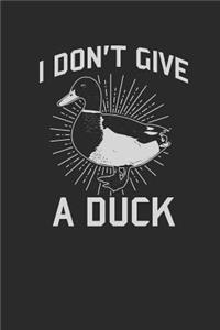 I Don't Give A Duck