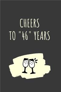 Cheers For 46 Years Journal